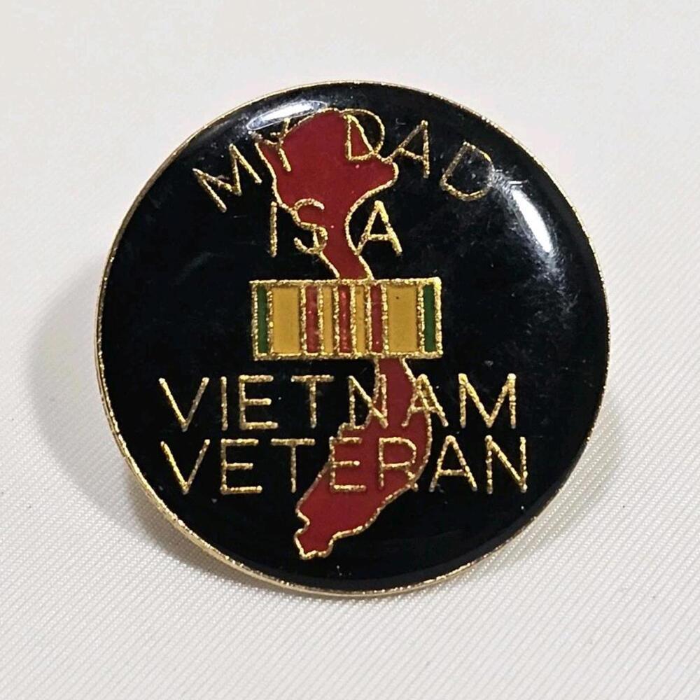 Vintage US Military My Dad Is A Vietnam Veteran Lapel Hat Pin